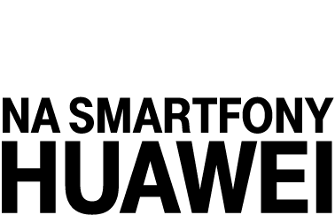 GWARANCJA NAJNIŻSZEJ CENY NA SMARTFONY HUAWEI